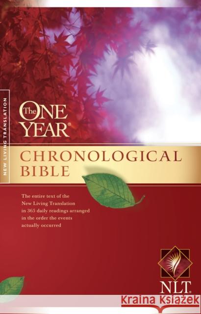 NLT One Year Chronological Bible, The Tyndale 9781414314082 Tyndale House Publishers