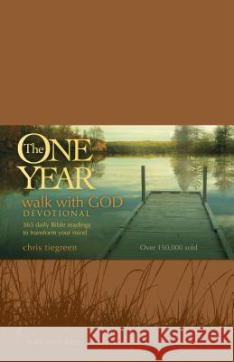 The One Year Walk with God Devotional: 365 Daily Bible Readings to Transform Your Mind Walk Thru Ministries 9781414316611 Tyndale House Publishers