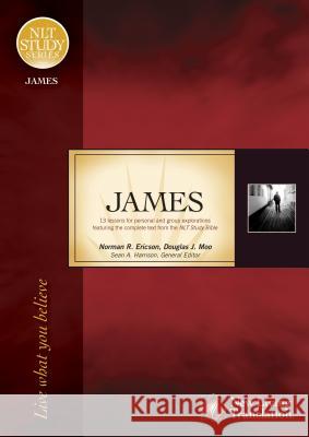 James: Live What You Believe Tyndale 9781414321974