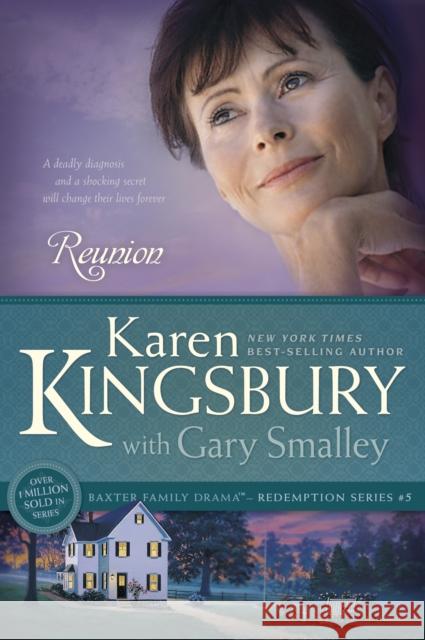 Reunion Karen Kingsbury Gary Smalley 9781414333045 Not Avail