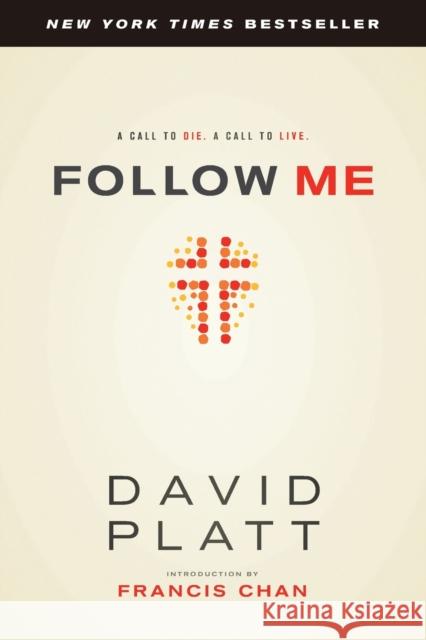 Follow Me David Platt 9781414373287