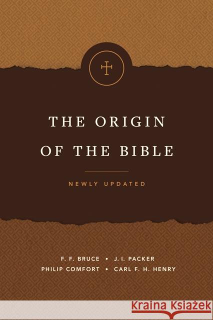 The Origin of the Bible Philip W Comfort 9781414379326