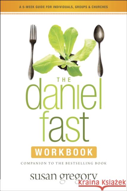 Daniel Fast Workbook, The Susan Gregory 9781414387901