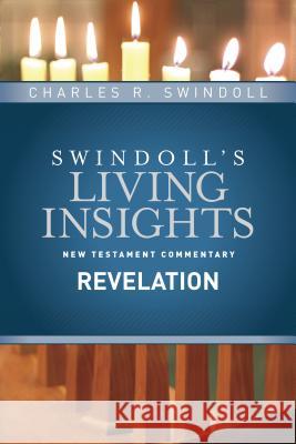 Insights on Revelation Charles R., Dr Swindoll 9781414393841 Tyndale House Publishers