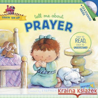 Tell Me about Prayer Stephen Elkins 9781414396804 Tyndale House Publishers