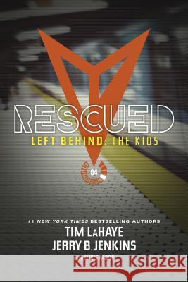 Rescued Tim LaHaye Jerry B. Jenkins 9781414399539 Tyndale House Publishers