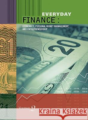 Everyday Finance: Economics, Personal Money Management, and Entrepreneurship Thomas Riggs 9781414410494 Cengage Learning, Inc