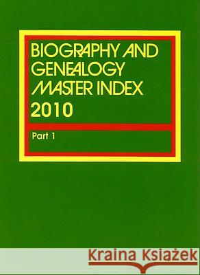 Biography & Genealogy Master Index, Part 1 Jennifer Mossman 9781414433097 Cengage Learning, Inc