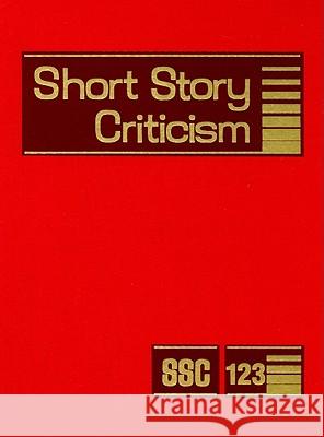 Short Story Criticism: Excerpts from Criticism of the Works of Short Fiction Writers Krstovic, Jelena 9781414435220 Gale Cengage