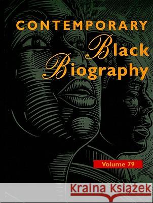 Contemporary Black Biography: Profiles from the International Black Community Gale 9781414439723
