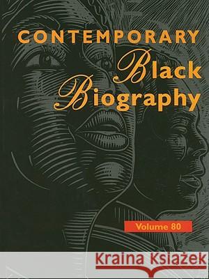 Contemporary Black Biography: Profiles from the International Black Community Gale 9781414446011