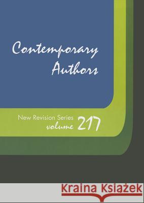 Contemporary Authors New Revision Series: A Bio-Bibliographical Guide to Current Writers in Fiction, General Non-Fiction, Poetry, Journalism, Drama, M Gale Editor 9781414461120