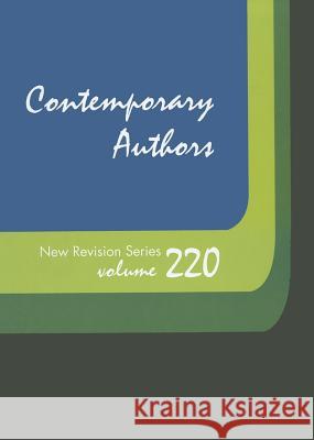 Contemporary Authors New Revision Series: A Bio-Bibliographical Guide to Current Writers in Fiction, General Non-Fiction, Poetry, Journalism, Drama, M Gale Editor 9781414461151