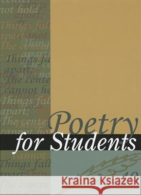 Poetry for Students: Presenting Analysis, Context, and Criticism on Commonly Studied Poetry Gale 9781414467078