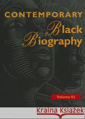 Contemporary Black Biography: Profiles from the International Black Community Mazurkiewicz, Margaret 9781414471723 Gale Cengage