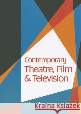 Contemporary Theatre, Film and Television Riggs, Thomas 9781414471853 Gale Cengage