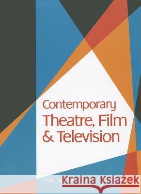 Contemporary Theatre, Film and Television   9781414471860 0
