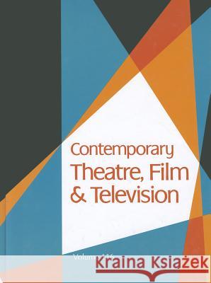 Contemporary Theatre, Film and Television Riggs, Thomas 9781414471907 0