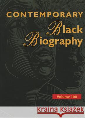 Contemporary Black Biography: Profiles from the International Black Community Jacques, Derek 9781414480671