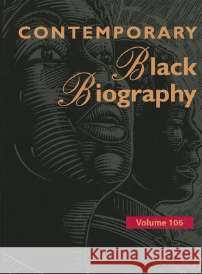 Contemporary Black Biography: Profiles from the International Black Community Margaret Mazurkiewicz 9781414480732 Gale Cengage