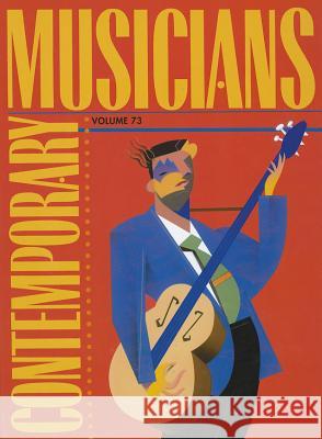 Contemporary Musicians: Profiles of the People in Music Ratiner, Tracie 9781414480756 Gale Cengage