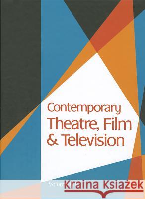 Contemporary Theatre, Film and Television Riggs, Thomas 9781414480787 Gale Cengage