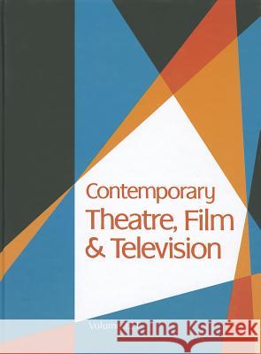 Contemporary Theatre, Film and Television Riggs, Thomas 9781414480817 Gale Cengage