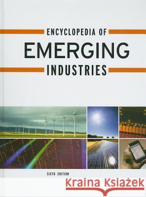 Encyclopedia of Emerging Industries  9781414486871 Gale Cengage