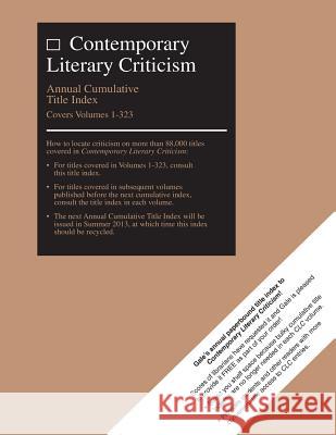 Contemporary Literary Criticism Cumulative Title Index Gale Editor 9781414489025 Gale Cengage