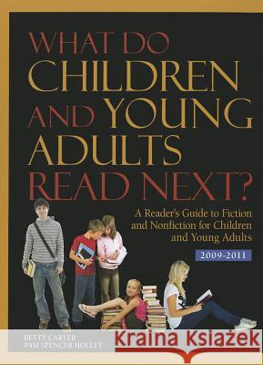 What Do Children and Young Adults Read Next?: 2009-2011 Gale 9781414490397