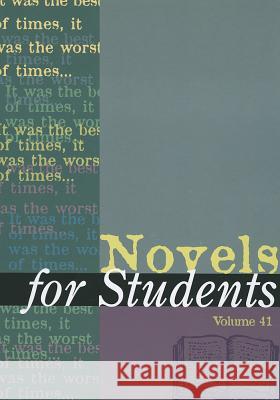 Novels for Students: Presenting Analysis, Context and Criticism on Commonly Studied Novels Constantakis, Sara 9781414494845