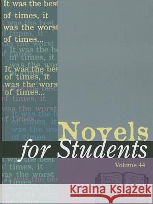 Novels for Students: Presenting Analysis, Context and Criticism on Commonly Studied Novels Constantakis, Sara 9781414494876