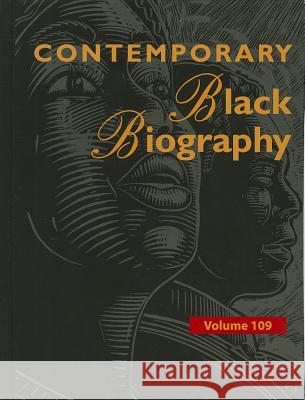 Contemporary Black Biography: Profiles from the International Black Community Gale 9781414496917