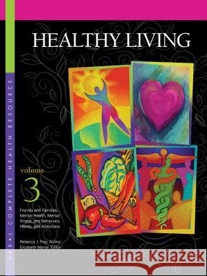 Healthy Living: 3 Volume Set Rebecca Frey 9781414498652 UXL