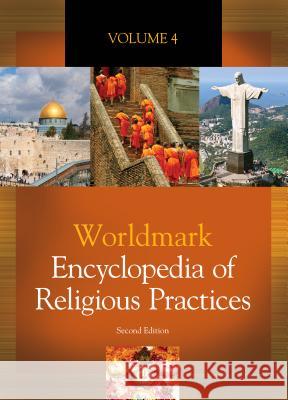 Worldmark Encyclopedia of Religious Practices Thomas Riggs 9781414498706