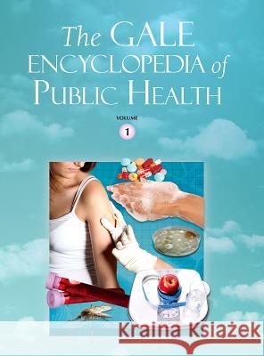 The Gale Encyclopedia of Public Health: 2 Volume Set Gale Editor 9781414498768 Gale Cengage