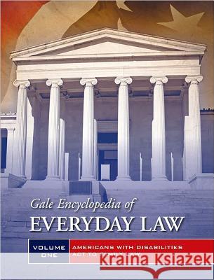 Gale Encyclopedia of Everyday Law: 2 Volume Set Jeffrey Wilson 9781414498966