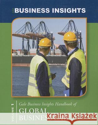 Gale Business Insights Handbooks of Global Business Law, Volume 1 Gale Editor 9781414499260 Gale Cengage