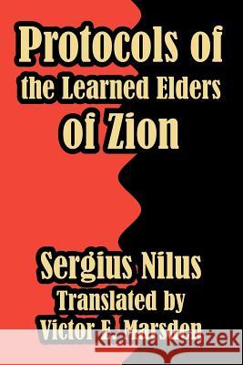 Protocols of the Learned Elders of Zion Sergius Nilus Victor E. Marsden 9781414700212