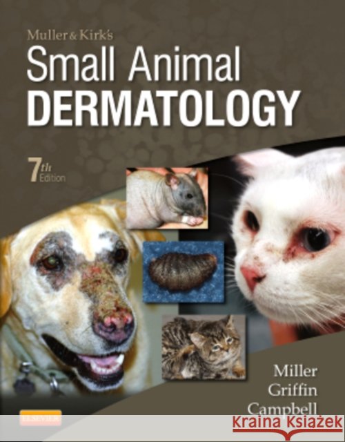 Muller and Kirk's Small Animal Dermatology Karen L. Campbell 9781416000280