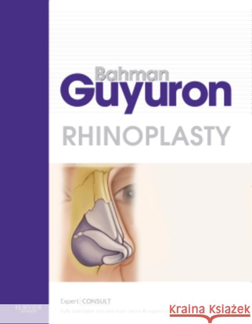 Rhinoplasty Guyuron, Bahman 9781416037514 Elsevier Saunders