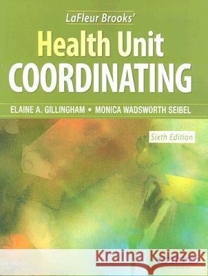 LaFleur Brooks' Health Unit Coordinating Elaine Tight Gillingham Monica Wadsworth 9781416041726 Saunders Book Company