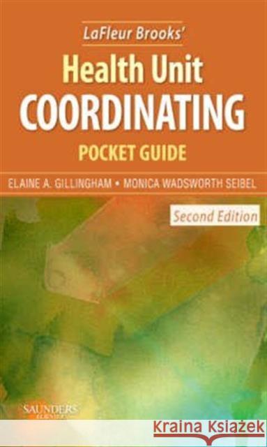 LaFleur Brooks' Health Unit Coordinating Pocket Guide Elaine Tight Gillingham Monica Wadsworth 9781416052111 Saunders Book Company