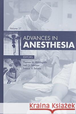 Advances in Anesthesia, 2009: Volume 27 McLoughlin, Thomas M. 9781416057284 Mosby