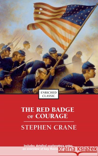 The Red Badge of Courage Stephen Crane 9781416500254