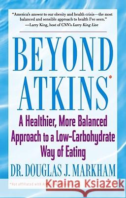 Beyond Atkins T Doug Markham 9781416503552 Simon & Schuster Ltd