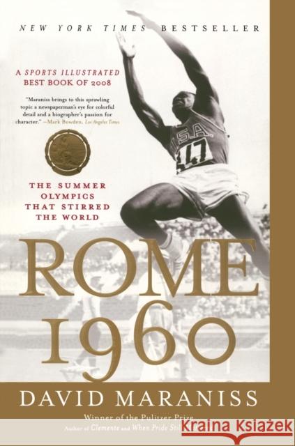 Rome 1960: The Summer Olympics That Stirred the World David Maraniss 9781416534082 Simon & Schuster