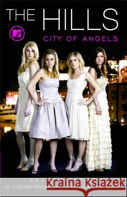 The Hills: City of Angels Andrew Perry 9781416537571 MTV Books