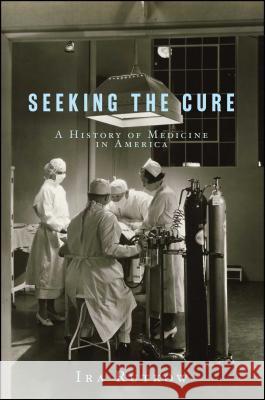 Seeking the Cure Rutkow, Ira 9781416538417 Scribner Book Company