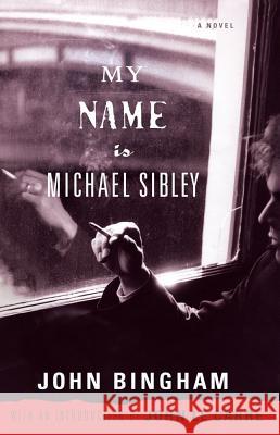 My Name Is Michael Sibley John Bingham John L 9781416540472 Simon & Schuster